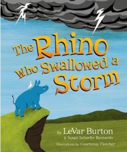 The Rhino Who Swallowed a Storm, by LeVar Burton
